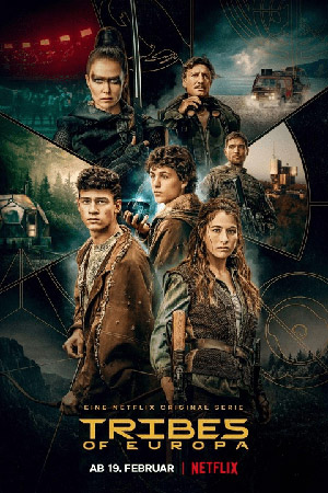 ดูซีรีย์ Tribes of Europa (2021) ยูโรปาทมิฬ