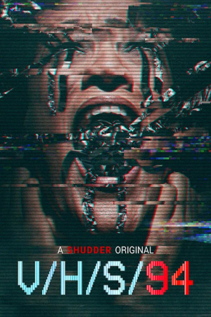 ดูหนัง V/H/S/94 (2021) เทปลับ เขย่าอเวจี 94