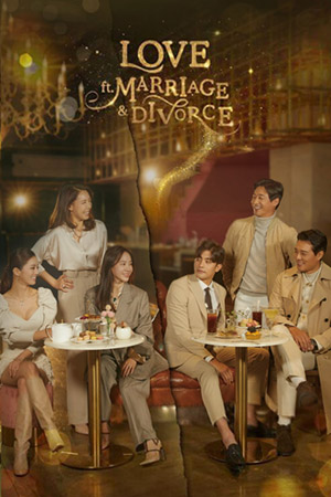Love (ft. Marriage and Divorce) (2021) รัก แต่ง เลิก