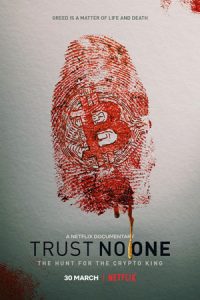 Trust No One: The Hunt for the Crypto King (2022) poster