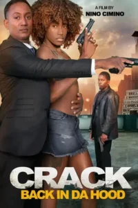 Crack: Back in Da Hood (2024)