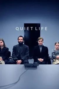 Quiet Life (2025)