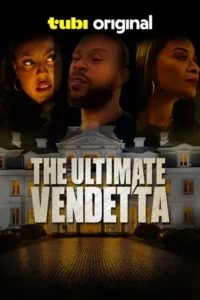 The Ultimate Vendetta (2025)