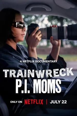 Trainwreck P.I. Moms (2025) อภิมหาวายป่วง คุณแม่ยอดนักสืบ