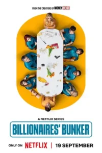 Billionaires Bunker (2025) ติดหรูอยู่บังเกอร์