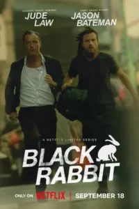 Black Rabbit (2025) แบล็กแรบบิท
