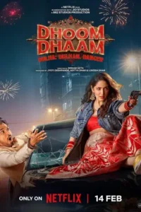 Dhoom Dhaam (2025) บ่าวสาว ชื่นชุลมุน