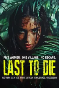 Last to Die (2025)