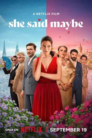 She Said Maybe (2025) เมื่อเธอตอบว่า...ไม่แน่