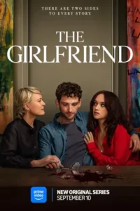 The Girlfriend (2025) เดอะเกิร์ลเฟรนด์ หวง ลวง หลง