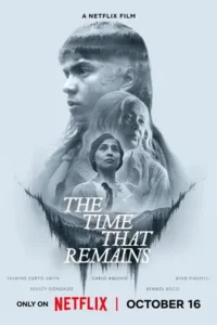 The Time That Remains (2025) เวลาที่เหลืออยู่