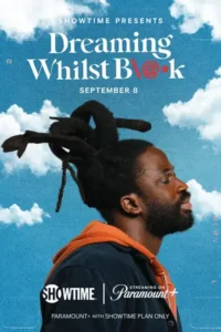 Dreaming Whilst Black Season 2 (2025)