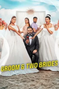 Groom & Two Brides (2025) หนึ่งเจ้าบ่าว สองเจ้าสาว