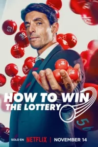 How to Win the Lottery (2025) ปฎิบัติการถูกสลาก