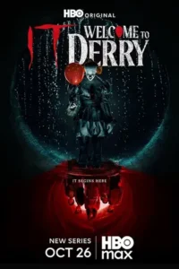 IT: Welcome to Derry (2025) อิท: ยินดีต้อนรับสู่เดอร์รี่