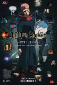 JUJUTSU KAISEN: Execution -Shibuya Incident x The Culling Game Begins (2025)