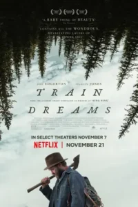 Train Dreams (2025) ทางรถไฟสายฝัน