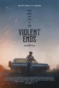 Violent Ends (2025)
